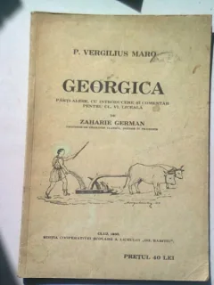 P VERGILIUS MARO. GEORGICA - ZAHARIE GERMAN