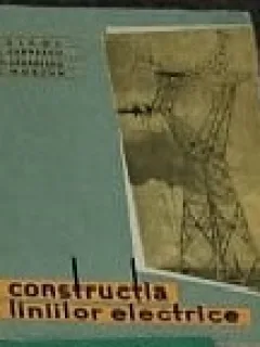 P. Vicol - Constructia liniilor electrice
