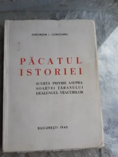 PACATUL ISTORIEI - GHEORGHE I. CIOROGARU