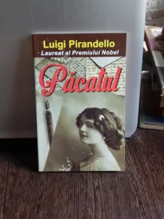 PACATUL - LUIGI PIRANDELLO