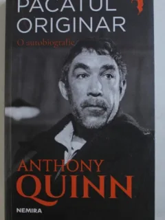 PACATUL ORIGINAR - O AUTOBIOGRAFIE DE ANTHONY QUINN , 2018
