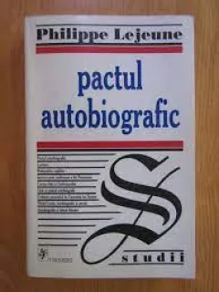 Pactul autobiografic - Philippe Lejeune