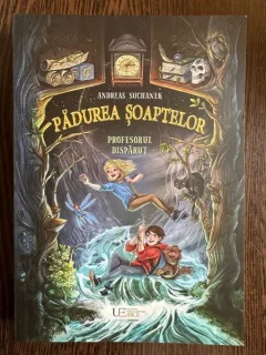 Padurea Soaptelor. Profesorul disparut - Andreas Suchanek