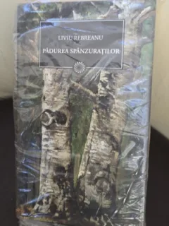 PADUREA SPANZURATILOR - LIVIU REBREANU
