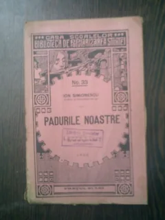 Padurile noastre - Ion Simionescu