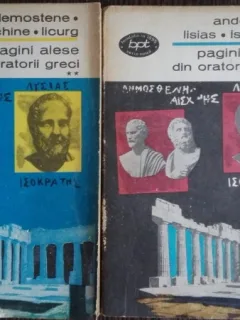 Pagini Alese din Oratorii Greci - Antologie de Andrei Marin - (2 vol.)