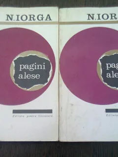 PAGINI ALESE - N. IORGA  2 VOLUME