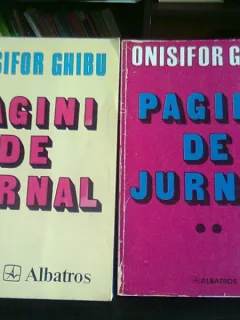 PAGINI DE JURNAL - ONISIFOR GHIBU  VOLUMUL 1 SI 2