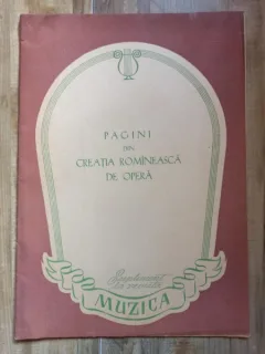 Pagini din Creatia Romaneasca de Opera