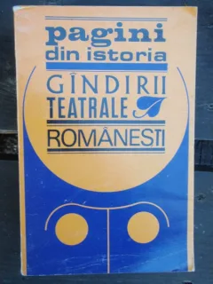PAGINI DIN ISTORIA GINDIRII TEATRALE ROMANESTI
