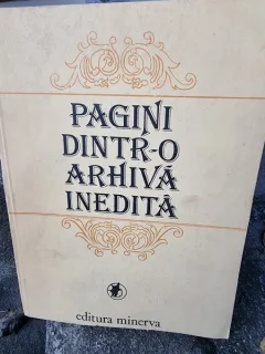 PAGINI DINTR-O ARHIVA INEDITA