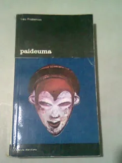 PAIDEUMA - LEO FROBENIUS