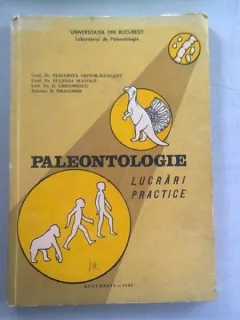 PALEONTOLOGIE. LUCRARI PRACTICE - ELISABETA NISTOR HANGANU