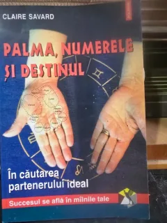 Palma, numerele si destinul. In cautarea pertenerului ideal - Claire Savard
