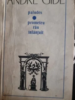 PALUDES- PROMETEU RAU INLANTUIT-ANDRE GIDE