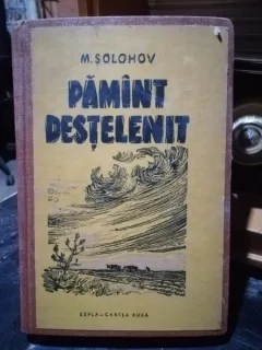 Pamant destelenit - M. Solohov