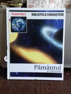 PAMANTUL SI UNIVERSUL
