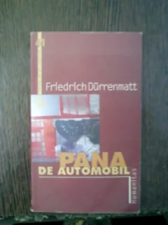Pana de automobil - Friedrich Durrenmatt
