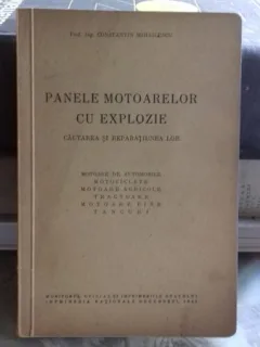 PANELE MOTOARELOR CU EXPLOZIE - CONSTANTIN MIHAILESCU