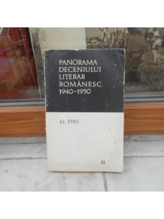 Panorama deceniului literar romanesc 1940-1950 , Al. Piru