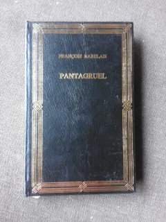 PANTAGRUEL - FRANCOIS RABELAIS  (CARTE IN LIMBA FRANCEZA)