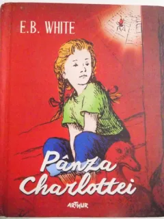 PANZA CHARLOTTEI DE E.B. WHITE , ILUSTRATII DE GARTH WILLIAMS COLORATE DE ROSEMARY WELLS , 2015