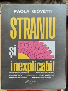 PAOLA GIOVETTI - STRANIU SI INEXPLICABIL