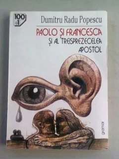 PAOLO SI FRANCESCA SI AL TREISPREZECELEA APOSTOL - DUMITRU RADU POPESCU
