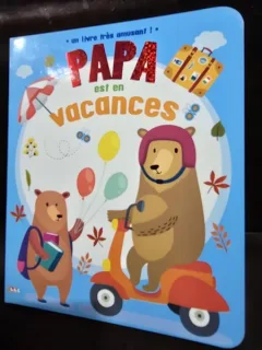 Papa est en vacances (Tata este in vacanta - carte in limba franceza)