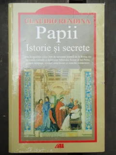 PAPII ISTORIE SI SECRETE - CLAUDIO RENDINA