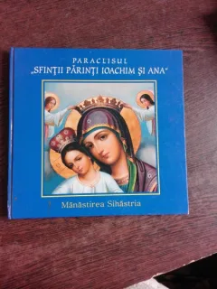 PARACLISUL SFINTII PARINTI IOACHIM SI ANA