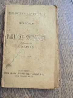 Paradoxe sociologice - Max Nordau