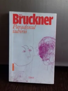 PARADOXUL IUBIRII , PASCAL BRUCKNER