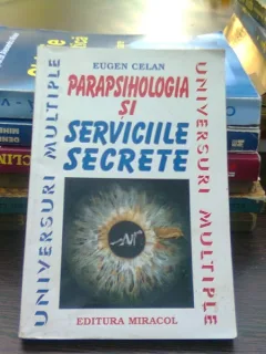Parapsihologia si serviciile secrete - Eugen Celan
