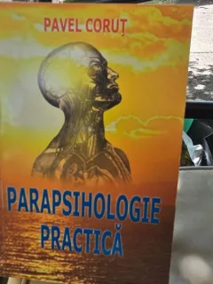 Parapsihologie practica - Pavel Corut