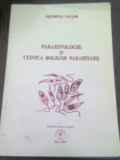 PARAZITOLOGIE SI CLINICA BOLILOR PARAZITARE - OLIMPIA IACOB