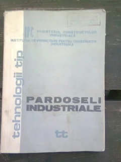 PARDOSELI INDUSTRIALE - COLECTIV DE AUTORI