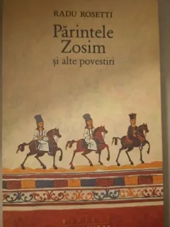 Parintele Zosim si alte Povestiri - Radu Rosetti