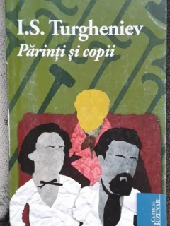 PARINTI SI COPII DE I.S. TURGHENIEV , 2010
