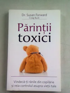 PARINTI TOXICI - SUSAN FORWARD