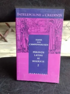 PARINTII LATINI AI BISERICII - HANS VON CAMPENHAUSEN   VOL.2