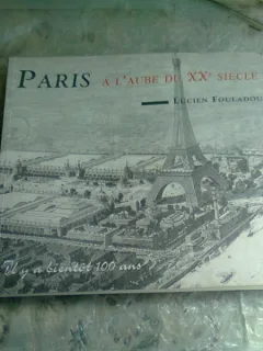 PARIS. A L'AUBE DU XX SIECLE - LUCIEN FOULADOU  (TEXT IN LIMBA FRANCEZA)