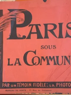 Paris sous la Commune (Parisul in timpul Comunei- carte veche in franceza) - album cu fotografii si documente din timpul Comunei