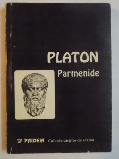 PARMENIDE DE PLATON , PRIMA EDITIE BILINGVA , 1994