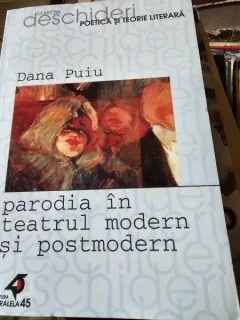 Parodia in teatrul modern si postmodern - Dana Puiu