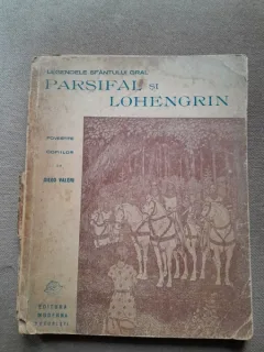 Parsifal si Lohengrin, legendele sfantului Gral povestite copiilor de Diego Valeri