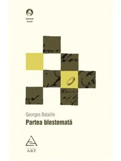 PARTEA BLESTEMATA - GEORGES BATAILLE