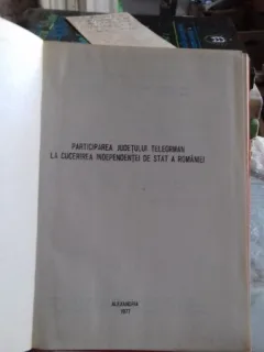 PARTICIPAREA JUDETULUI TELEORMAN LA CUCERIREA INDEPENDENTEI DE STAT A ROMANIEI