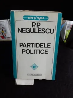 PARTIDELE POLITICE - P.P. NEGULESCU