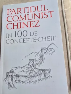 Partidul Comunist Chinez in 100 de concepte cheie